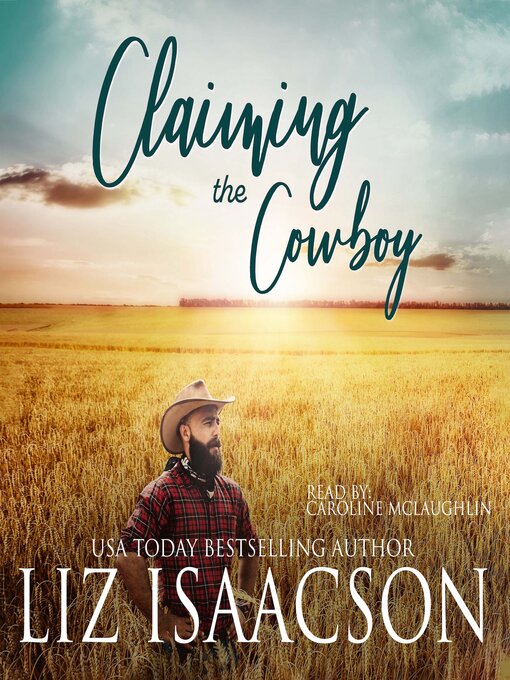Title details for Claiming the Cowboy by Liz Isaacson - Available